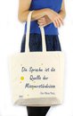 Die Sprache ist die Quelle